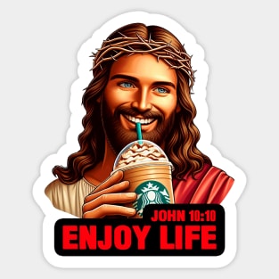 John 10:10 Enjoy Life Sticker